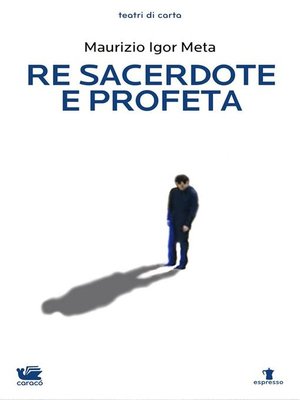cover image of Re Sacerdote e Profeta